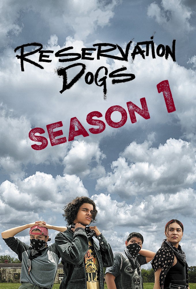 Reservation Dogs - Season 1 [240860] (A1628490007) [[TV Shows]] --Plex--